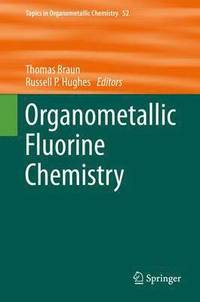bokomslag Organometallic Fluorine Chemistry