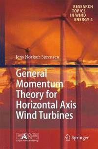 bokomslag General Momentum Theory for Horizontal Axis Wind Turbines