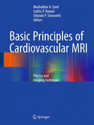 Basic Principles of Cardiovascular MRI