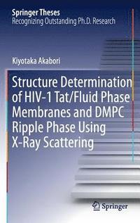 bokomslag Structure Determination of HIV-1 Tat/Fluid Phase Membranes and DMPC Ripple Phase Using X-Ray Scattering