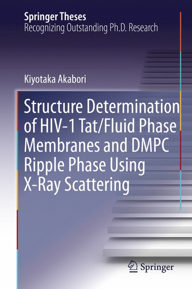 bokomslag Structure Determination of HIV-1 Tat/Fluid Phase Membranes and DMPC Ripple Phase Using X-Ray Scattering
