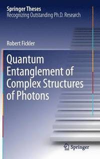 bokomslag Quantum Entanglement of Complex Structures of Photons