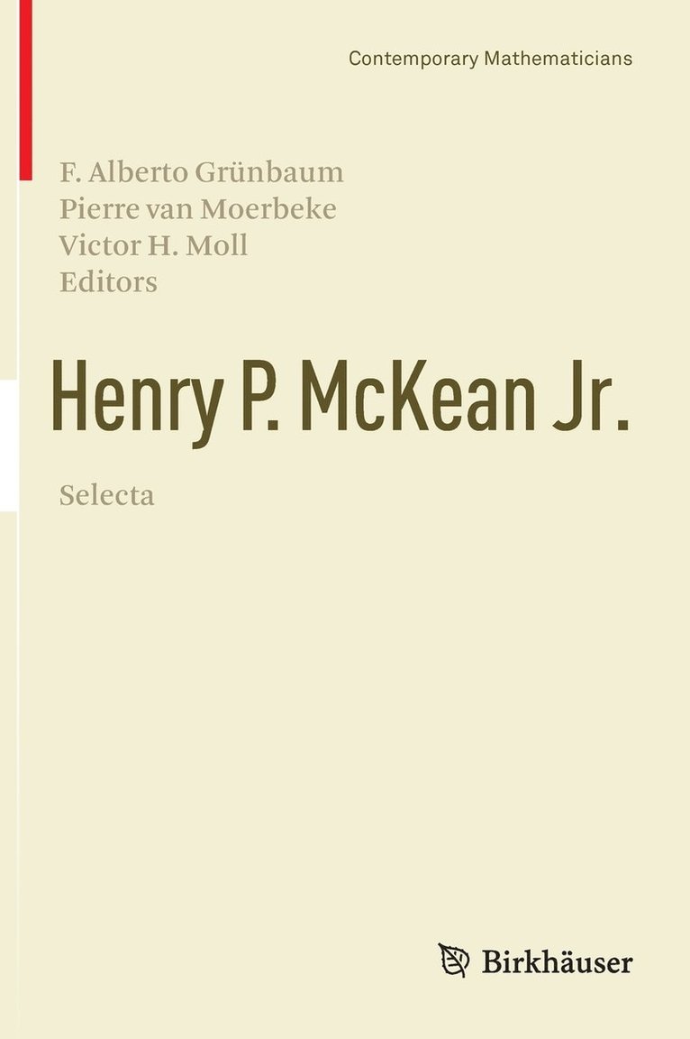 F. Alberto Grünbaum, Pierre Van Moerbeke, Pierre van Moerbeke, Victor H. Moll, Pierre van Moerbeke - Henry P. McKean Jr. Selecta, Inbunden