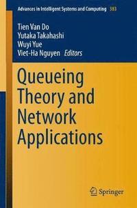 bokomslag Queueing Theory and Network Applications