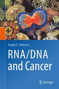bokomslag RNA/DNA and Cancer