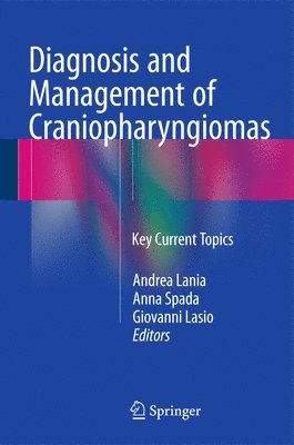 bokomslag Diagnosis and Management of Craniopharyngiomas