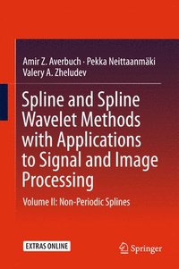 bokomslag Spline and Spline Wavelet Methods with Applications to Signal and Image Processing