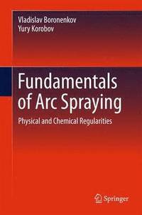 bokomslag Fundamentals of Arc Spraying