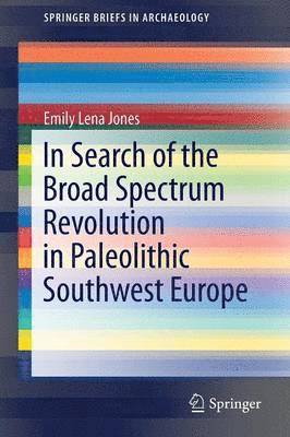 bokomslag In Search of the Broad Spectrum Revolution in Paleolithic Southwest Europe