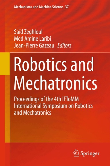 Saïd Zeghloul, Med Amine Laribi, Jean-Pierre Gazeau - Robotics and Mechatronics, Inbunden