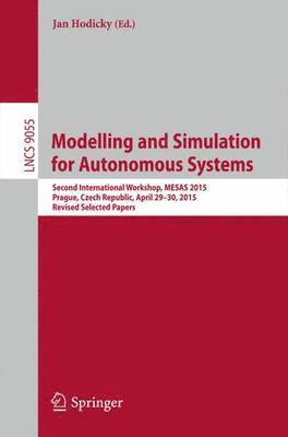 Modelling and Simulation for Autonomous Systems 1