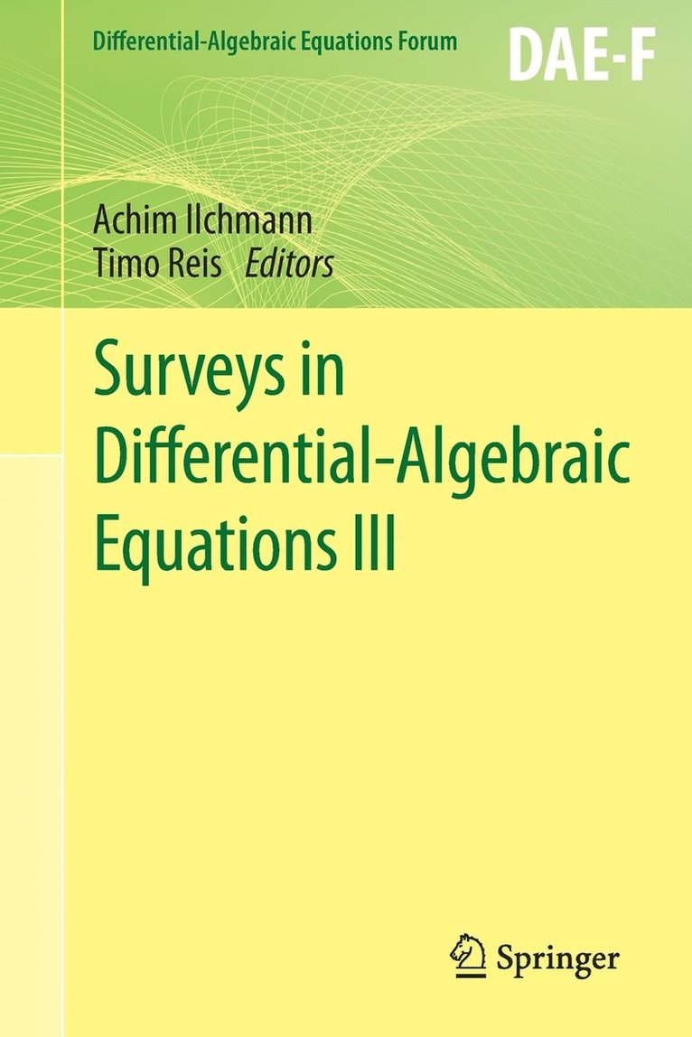 Surveys in Differential-Algebraic Equations III 1