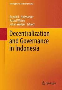 bokomslag Decentralization and Governance in Indonesia