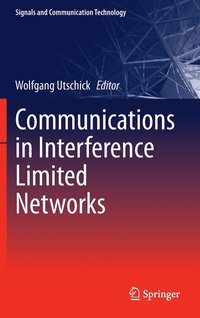 bokomslag Communications in Interference Limited Networks