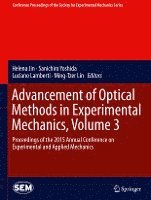 Advancement of Optical Methods in Experimental Mechanics, Volume 3 1