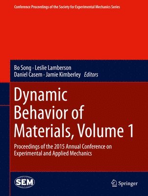 Dynamic Behavior of Materials, Volume 1 1