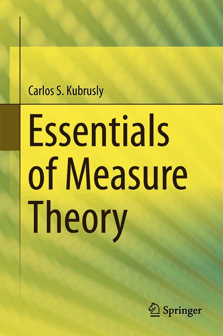 Essentials of Measure Theory