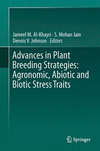 bokomslag Advances in Plant Breeding Strategies: Agronomic, Abiotic and Biotic Stress Traits