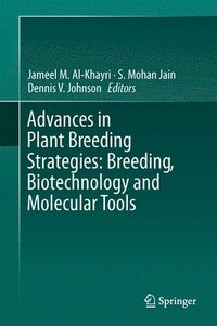bokomslag Advances in Plant Breeding Strategies: Breeding, Biotechnology and Molecular Tools