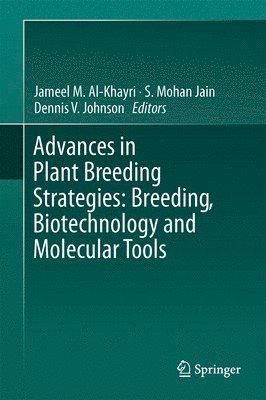 bokomslag Advances in Plant Breeding Strategies: Breeding, Biotechnology and Molecular Tools