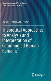 bokomslag Theoretical Approaches to Analysis and Interpretation of Commingled Human Remains