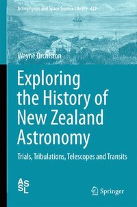 bokomslag Exploring the History of New Zealand Astronomy