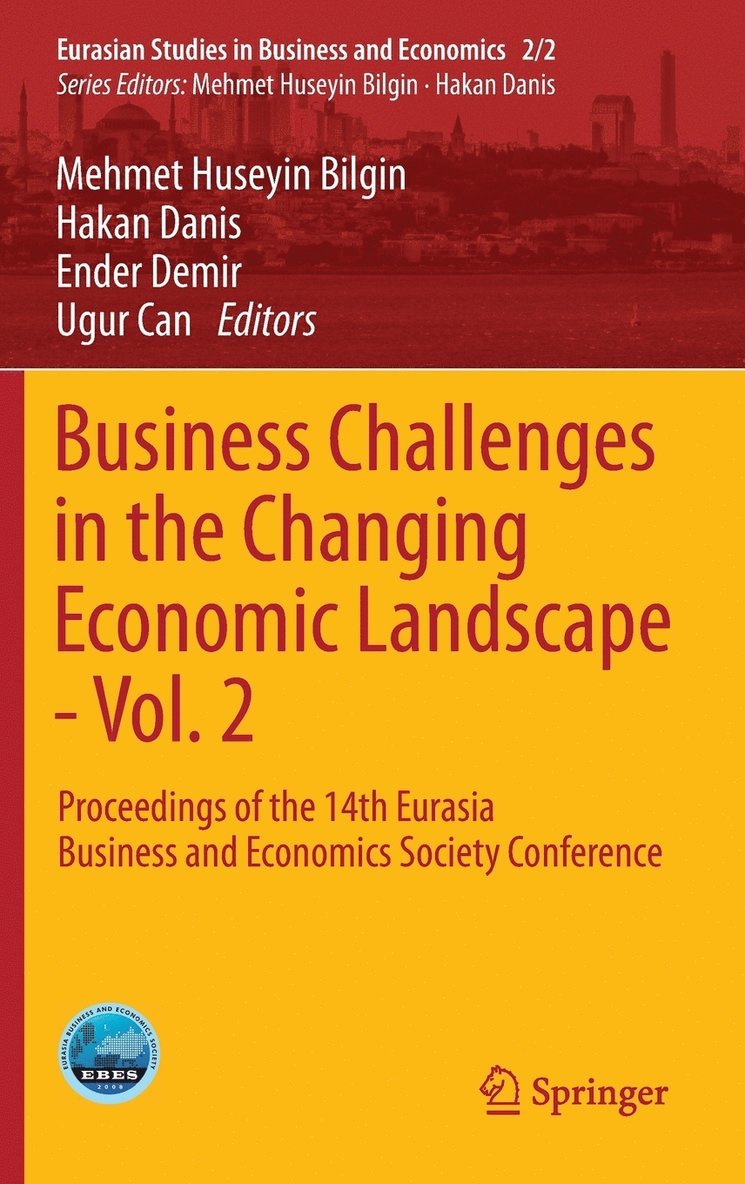 Mehmet Huseyin Bilgin, Hakan Danis, Ender Demir, Ugur Can - Business Challenges in the Changing Economic Landscape - Vol. 2, Inbunden
