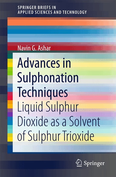 Navin G. Ashar - Advances in Sulphonation Techniques, Häftad