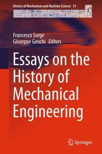 bokomslag Essays on the History of Mechanical Engineering