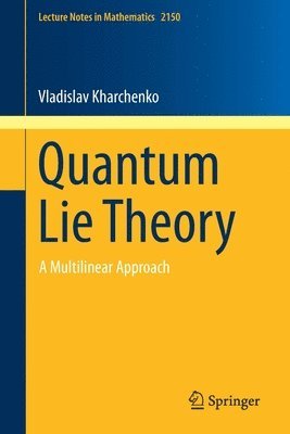 Quantum Lie Theory 1