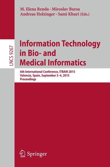 M. Elena Renda, Miroslav Bursa, Andreas Holzinger, Sami Khuri - Information Technology in Bio- and Medical Informatics, Häftad