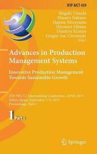 bokomslag Advances in Production Management Systems: Innovative Production Management Towards Sustainable Growth