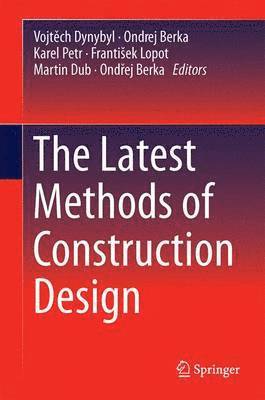 bokomslag The Latest Methods of Construction Design