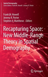 bokomslag Recapturing Space: New Middle-Range Theory in Spatial Demography