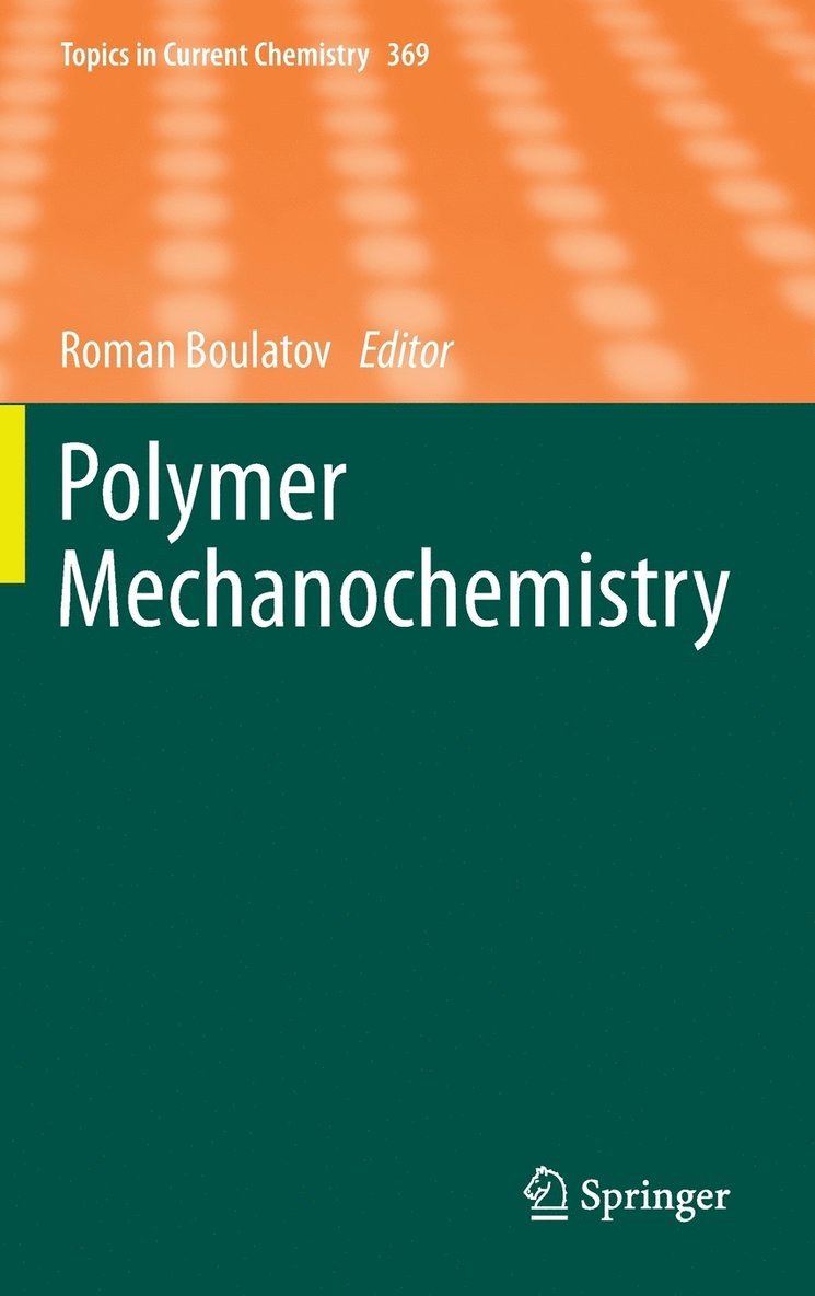 Polymer Mechanochemistry 1