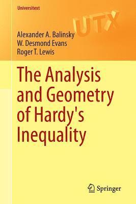 The Analysis and Geometry of Hardy's Inequality 1