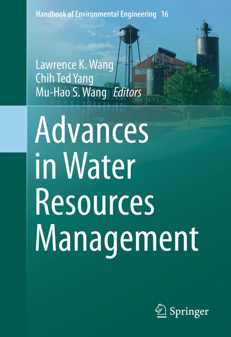 Lawrence K. Wang, Chih Ted Yang, Mu-Hao S. Wang - Advances in Water Resources Management, Inbunden