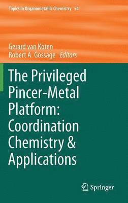 The Privileged Pincer-Metal Platform: Coordination Chemistry & Applications 1