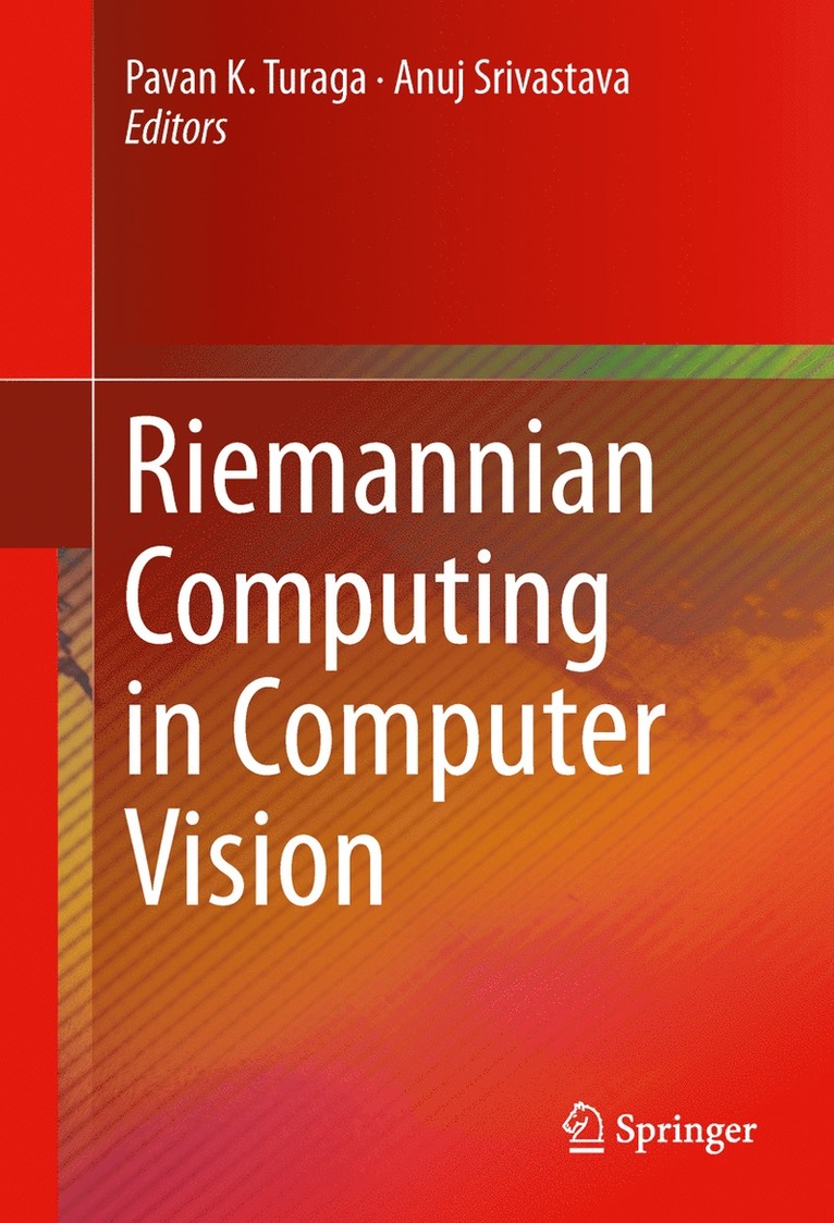 Riemannian Computing in Computer Vision
