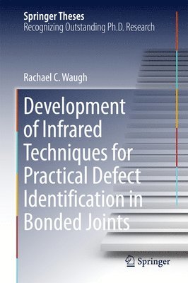 bokomslag Development of Infrared Techniques for Practical Defect Identification in Bonded Joints