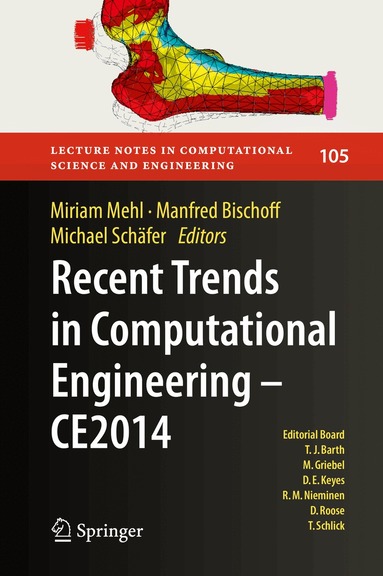 Miriam Mehl, Manfred Bischoff, Michael Schäfer - Recent Trends in Computational Engineering - CE2014, Inbunden