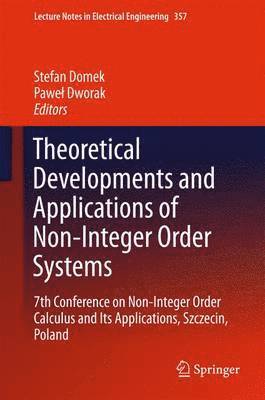 bokomslag Theoretical Developments and Applications of Non-Integer Order Systems