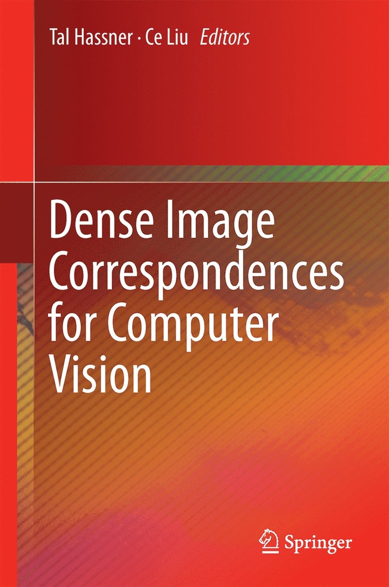 Tal Hassner, Ce Liu - Dense Image Correspondences for Computer Vision, Inbunden