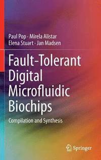bokomslag Fault-Tolerant Digital Microfluidic Biochips