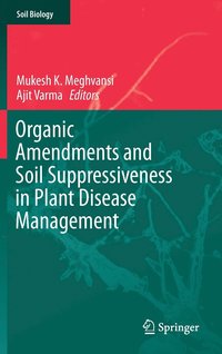 bokomslag Organic Amendments and Soil Suppressiveness in Plant Disease Management