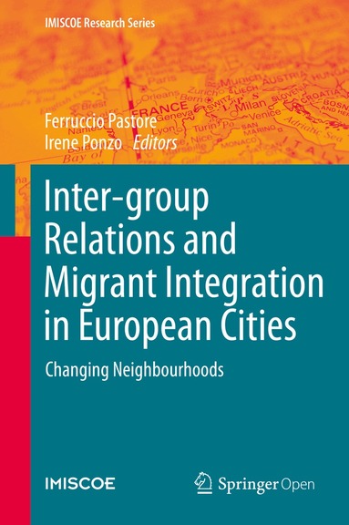 Ferruccio Pastore, Irene Ponzo - Inter-group Relations and Migrant Integration in European Cities, Inbunden