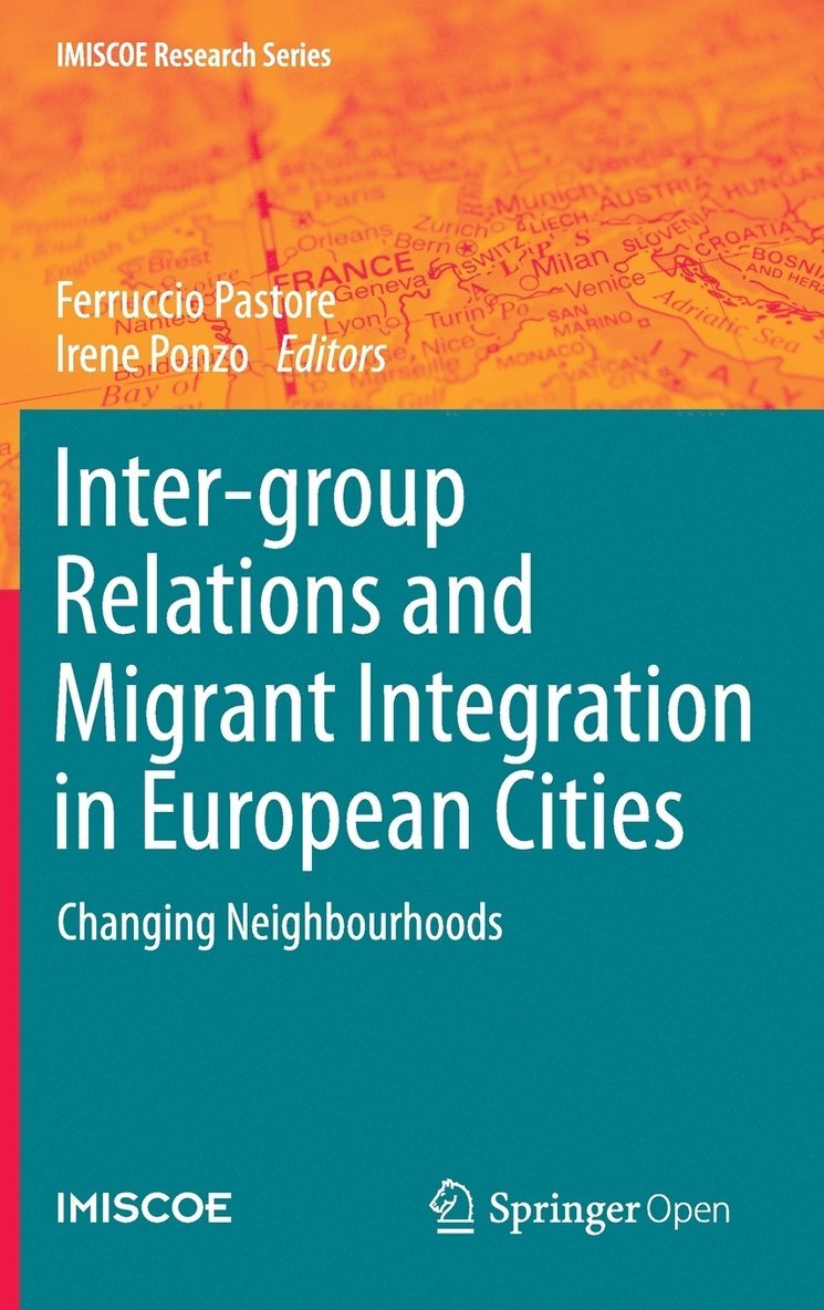 Ferruccio Pastore, Irene Ponzo - Inter-group Relations and Migrant Integration in European Cities, Inbunden
