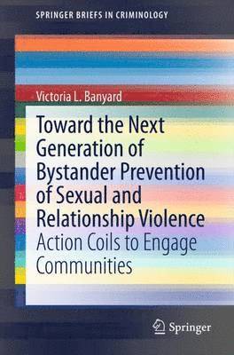 bokomslag Toward the Next Generation of Bystander Prevention of Sexual and Relationship Violence