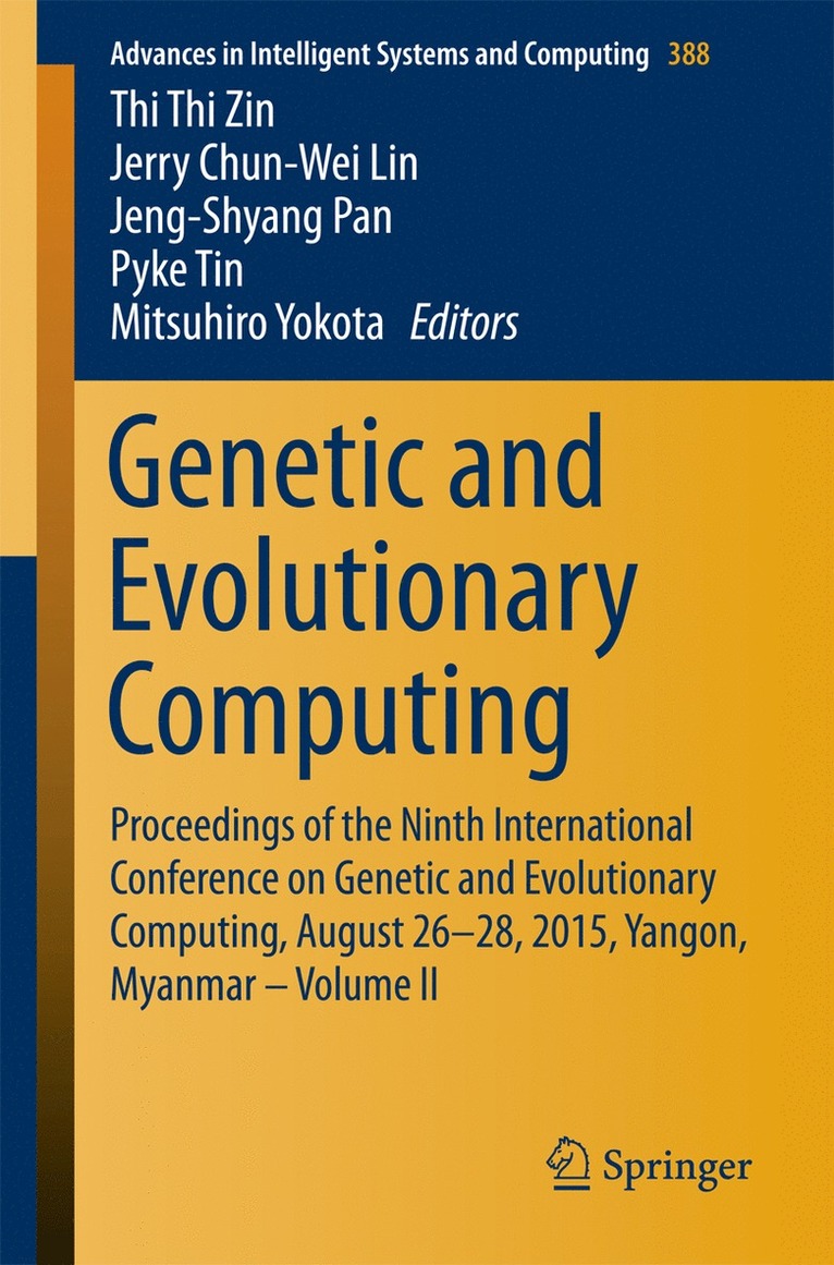 Thi Thi Zin, Jerry Chun-Wei Lin, Jeng-Shyang Pan, Pyke Tin, Mitsuhiro Yokota - Genetic and Evolutionary Computing, Häftad
