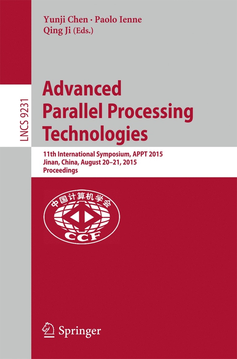 Yunji Chen, Paolo Ienne, Qing Ji - Advanced Parallel Processing Technologies, Häftad